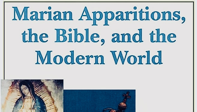 Marian Apparitions, the Bible and the Modern World—Donal Anthony Foley (Review)