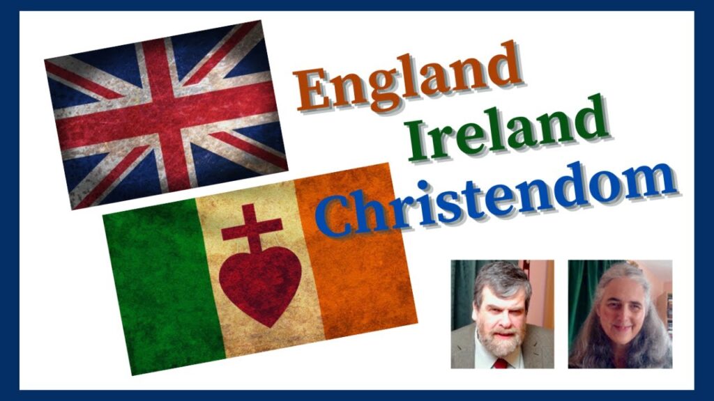 Video: The Abolition of England, Ireland—and Christendom