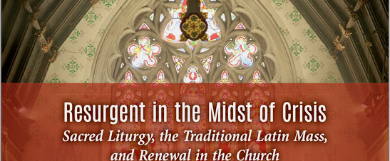 Resurgent in the Midst of Crisis by Peter Kwasniewski—Review