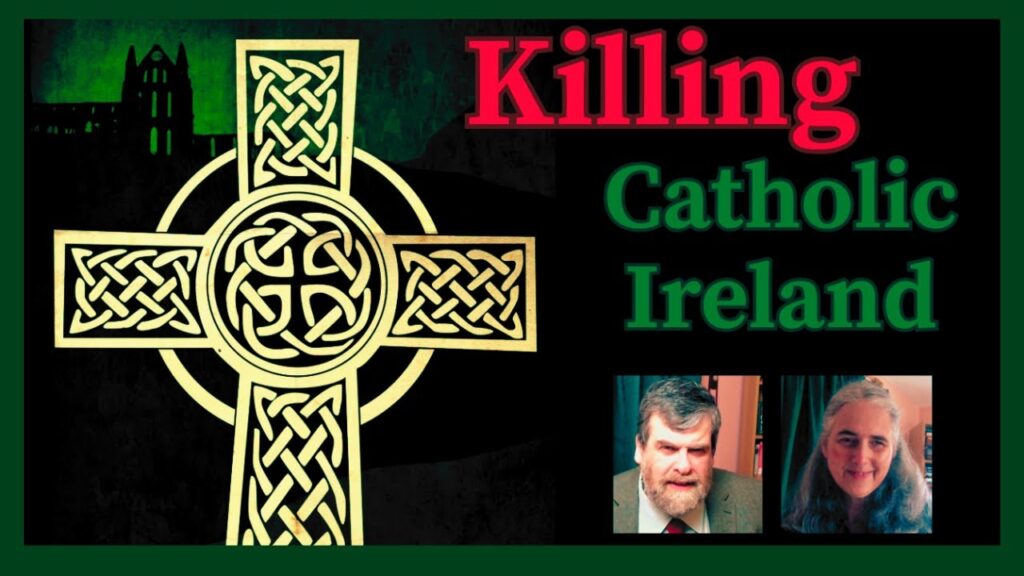 Video: Killing Catholic Ireland