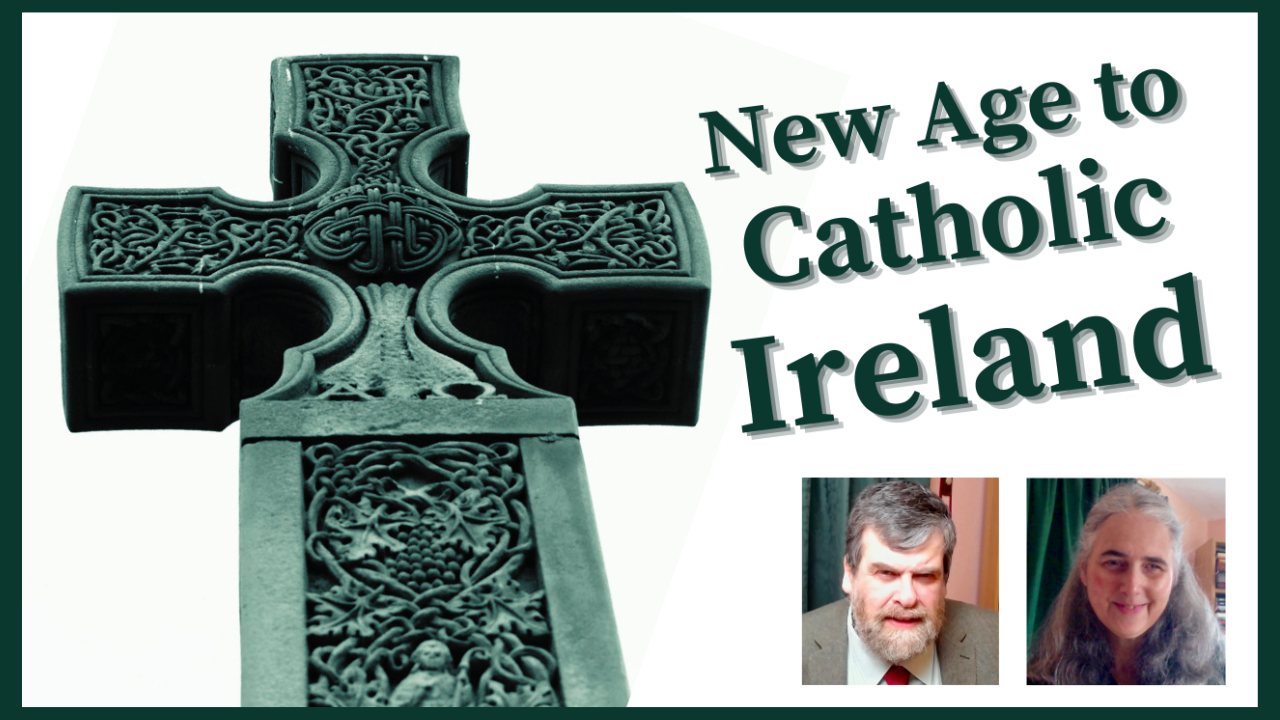 Video: Kim & Roger Buck—Episode 1: Catholic Spirituality, Ireland and the New Age