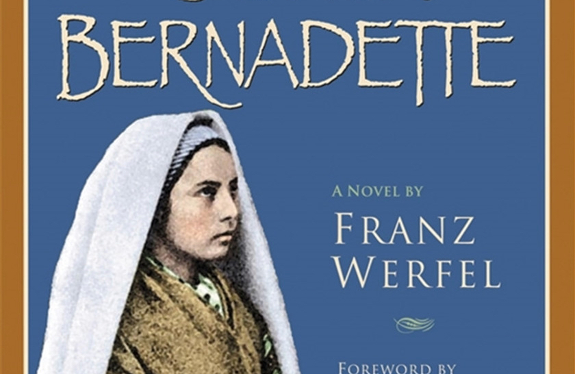 The Song of Bernadette by Franz Werfel (Review)