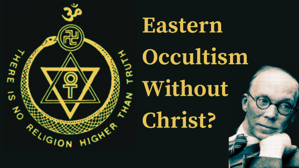 Video: Valentin Tomberg, Blavatsky and Eastern Occultism Without Christ