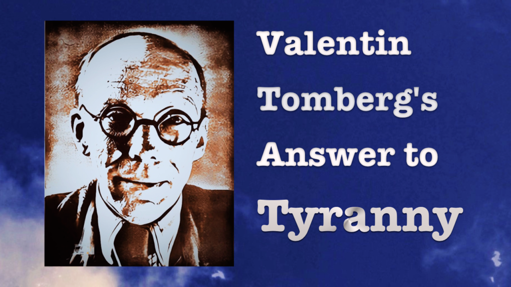 Video: Valentin Tomberg’s Answer to Tyranny