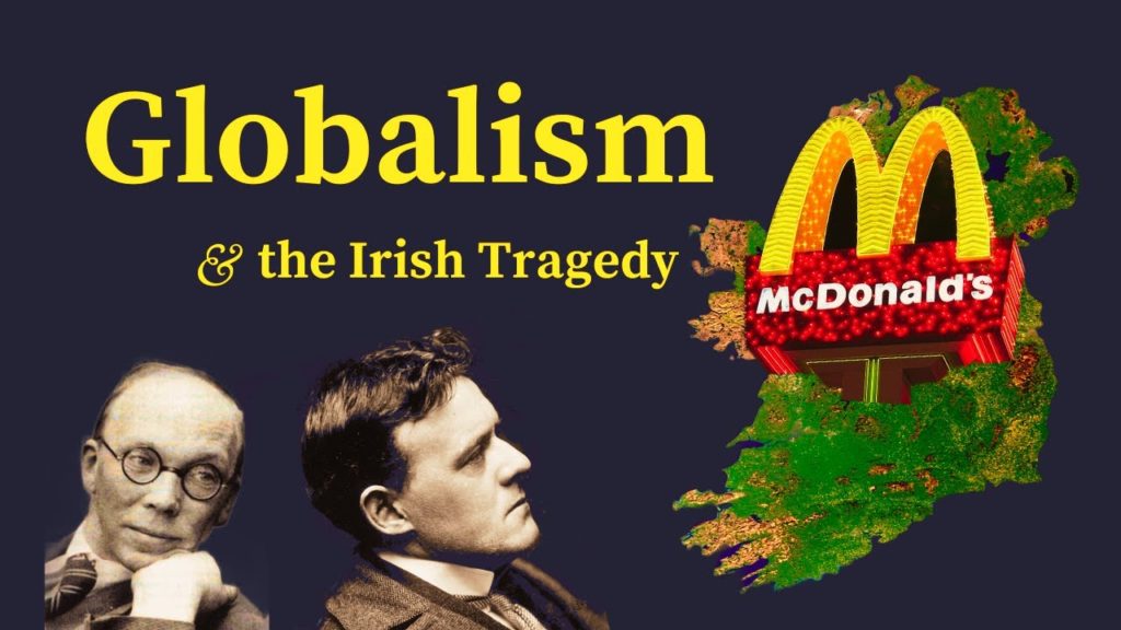 Video: Globalism and the Irish Tragedy